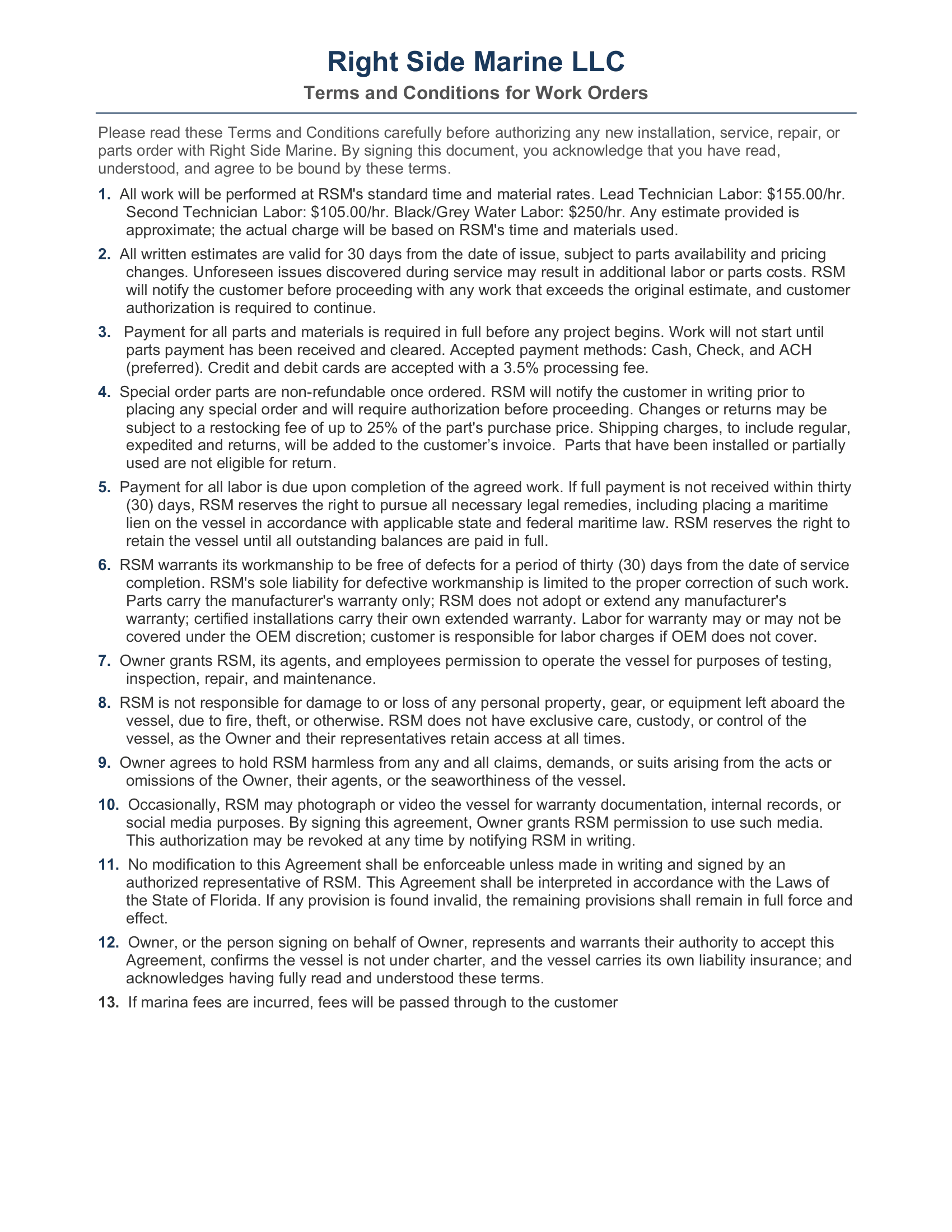 I have read and fully understand the Right Side Marine LLC Terms and Conditions. I agree to be bound by this Work Agreement and acknowledge that submitting this form does not constitute a binding contract. A signed work order is required before any services begin.
